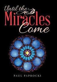 Bokomslag for "Until the Miracles Come"