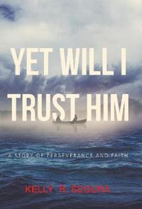 Bokomslag for "Yet Will I Trust Him"
