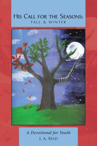 His Call for the Seasons: Fall & Winter
