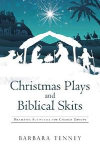 Bokomslag for "Christmas Plays and Biblical Skits"
