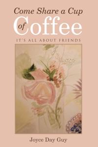 Come Share a Cup of Coffee