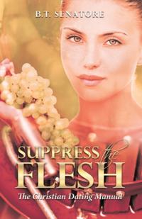 Suppress the Flesh