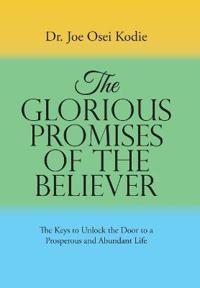 The Glorious Promises of the Believer
