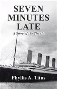 Seven Minutes Late