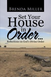 Set Your House in Order . . .