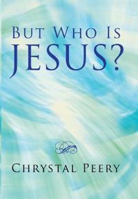 Bokomslag for "But Who Is Jesus?"