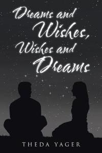Bokomslag för "Dreams and Wishes, Wishes and Dreams"