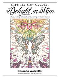Child of God, Delight in Him