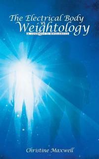 The Electrical Body Vs Weightology