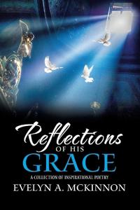 Reflections of His Grace