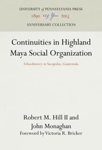 Continuities in Highland Maya Social Organization