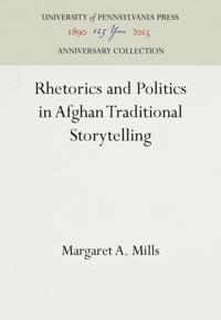 Rhetorics and Politics in Afghan Traditional Storytelling