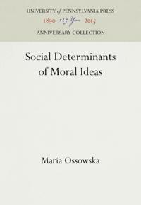 Social Determinants of Moral Ideas
