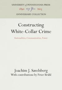 Constructing White-Collar Crime