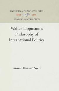 Walter Lippmann's Philosophy of International Politics