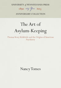 The Art of Asylum-Keeping