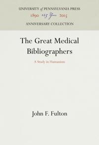 Great Medical Bibliographers