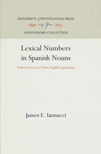 Lexical Numbers in Spanish Nouns
