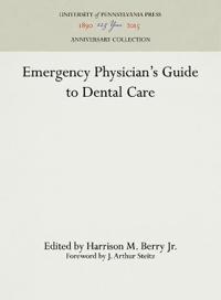Emergency Physician's Guide to Dental Care