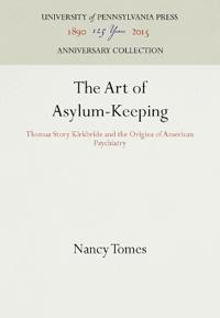 The Art of Asylum-Keeping