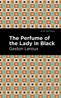 Bokomslag för "The Perfume of the Lady in Black"