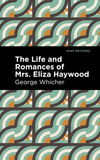 Bokomslag för "The Life and Romances of Mrs. Eliza Haywood"
