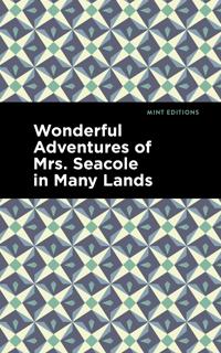 Bokomslag för "Wonderful Adventures of Mrs. Seacole in Many Lands"