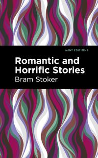 Kirjan kansi "Romantic and Horrific Stories"