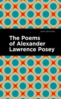 Bokomslag för "The Poems of Alexander Lawrence Posey"