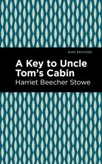 Kirjan kansi "A Key to Uncle Tom's Cabin"