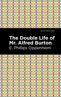 Bokomslag för "The Double Life of Mr. Alfred Burton"