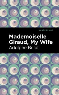 Bokomslag för "Mademoiselle Giraud, My Wife"