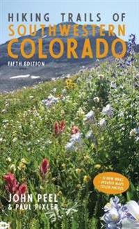 Bokomslag för "Hiking Trails of Southwestern Colorado, Fifth Edition"