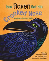 Kirjan kansi "How Raven Got His Crooked Nose"