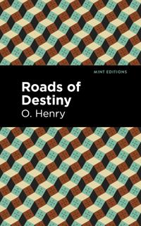 Kirjan kansi "Roads Of Destiny"