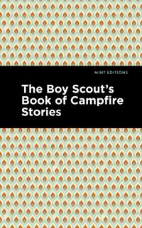 The Boy Scout's Book of Campfire Stories