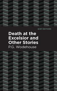 Kirjan kansi "Death at the Excelsior and Other Stories"
