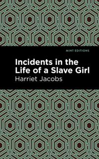 Incidents in the Life of a Slave Girl