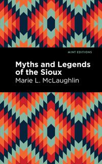 Kirjan kansi "Myths and Legends of the Sioux"