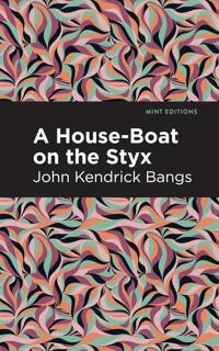 Bokomslag för "A HOUSE-BOAT ON THE STYX"
