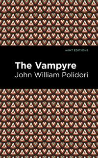 Mint Editions (Horrific, Paranormal, Supernatural and Gothic Tales)