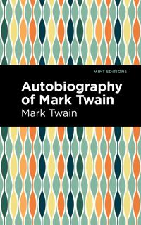 Bokomslag för "Autobiography of Mark Twain"