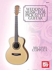 Wedding Music for Pick-style Guitar