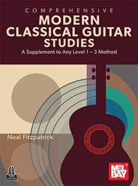Comprehensive Modern Classical Guitar Studies - A Supplement to Any Method Level 1-3
