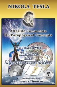 Nikola Tesla, Afterlife Comments on Paraphysical C