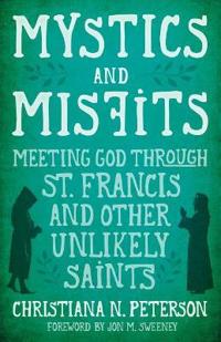 Mystics and Misfits