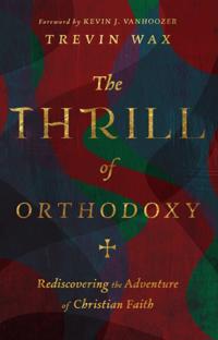 Thrill of Orthodoxy