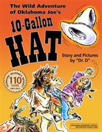 The Wild Adventure of Oklahoma Joe's 10-Gallon Hat