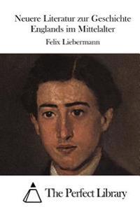 Neuere Literatur zur Geschichte Englands im Mittelalter