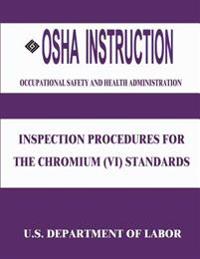 Bokomslag för "OSHA Instruction: Inspection Procedures for the Chromium (VI) Standards"